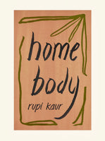 Home Body By Rupi Kaur